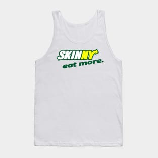 SKINNY, EAT MORE Tank Top